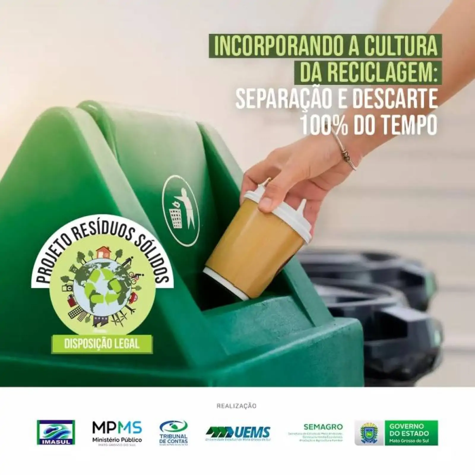 Incorporando a cultura da reciclagem: separação e descarte 100% do tempo