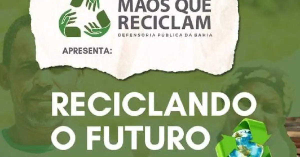 Semana do Meio Ambiente: Defensoria promoverá evento de conscientização sobre reciclagem com a participação de catadores